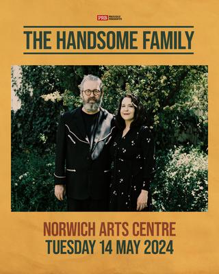 The Handsome Family at Norwich Arts Centre - PRB Presents